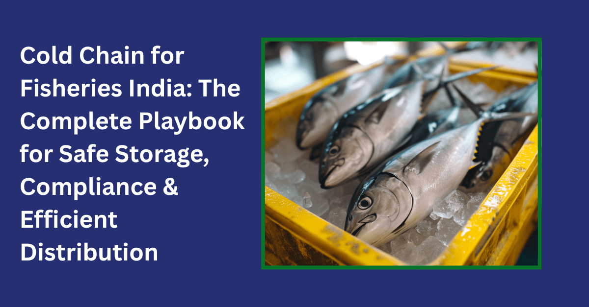 cold chain for fisheries India