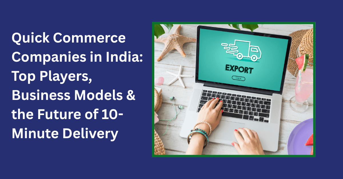 quick commerce companies in india